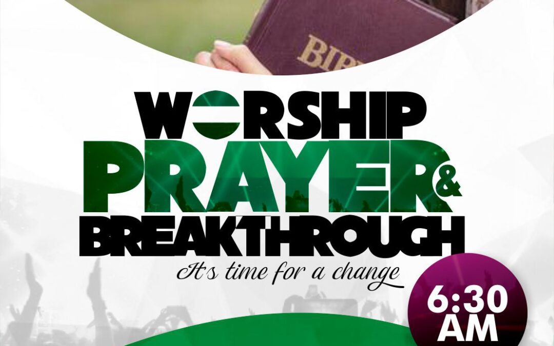 Worship, Prayer & Breakthrough – October