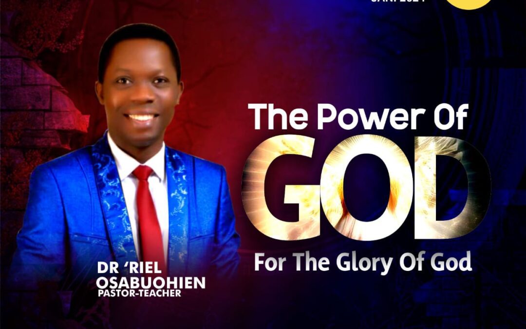 The Power of God – For The Glory Of God